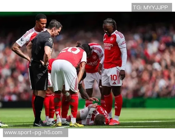 阿森纳伤病潮持续发酵17人缺阵同位置球员遭遇集中困扰